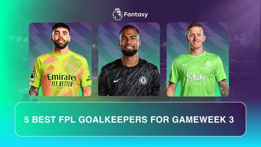 5-best-fpl-goalkeepers-for-gameweek-3